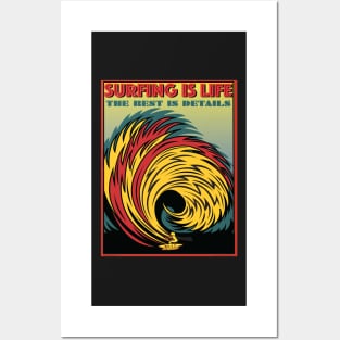 SURFING IS LIFE THE REST IS DETAILS Posters and Art